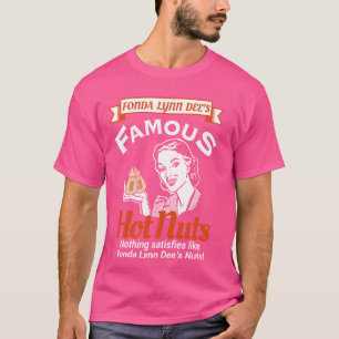 Fonda Lynn Dees Nöt Satisses Funny Vuxen humor T Shirt