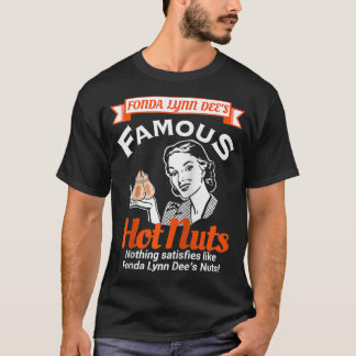 Fonda Lynn Dees Nöt Satisses Funny Vuxen humor T Shirt