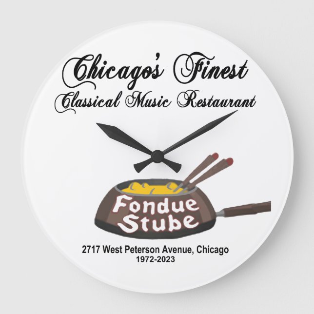 Fondue Stube, Chicago, Illinois (1972-2023) Stor Klocka (Framsida)