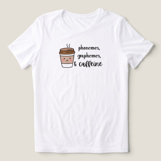 Foner, grafemer och koffeinlärare tröja (Design Framsida)