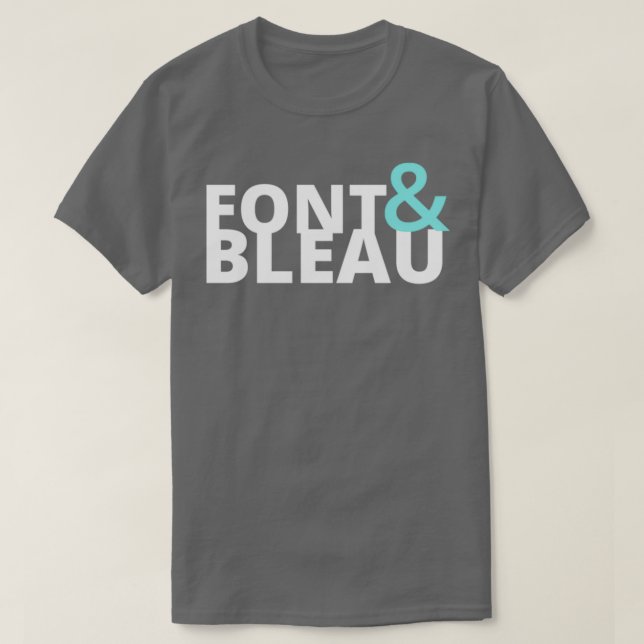 Fontainebleau Font and Bleau T Shirt (Design framsida)