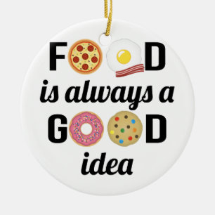 Food Älskare I - "Food is Alltid a Bra Idea", cit Julgransprydnad Keramik