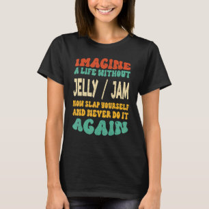 Food Jelly Sylt Quote for Jelly Sylt T Shirt