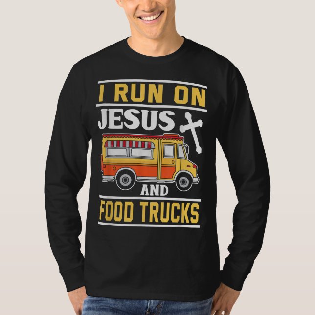 Food Lastbil I Springa på Jesus och Food Lastbilar T Shirt (Framsida)