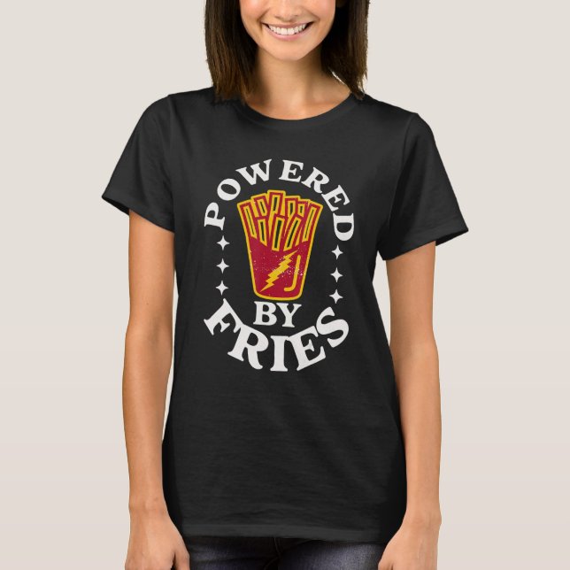 Food Quotes Pun Powered By Fries French Fry   T Shirt (Framsida)