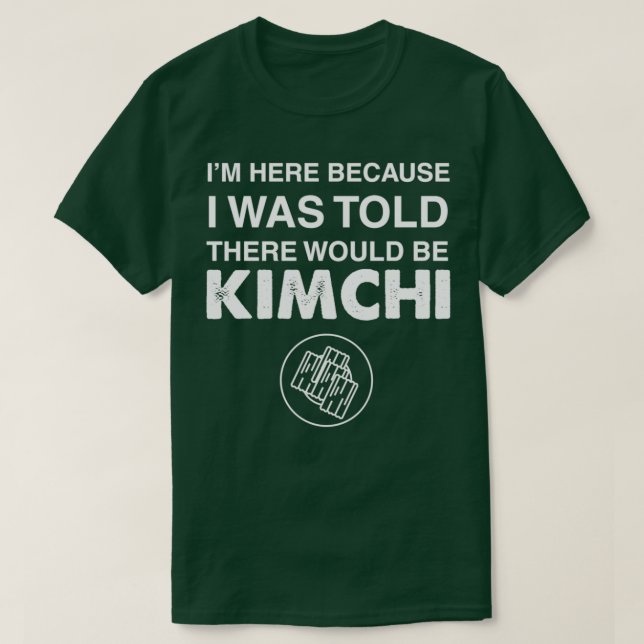 Food Say Kimchi T Shirt (Design framsida)