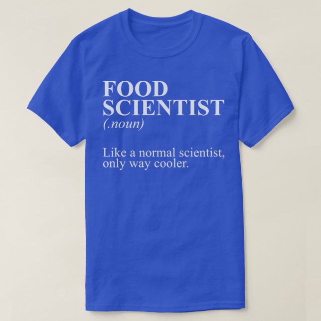 Food Scientist Funny Cooking Science Snacks for Fo T Shirt (Design framsida)