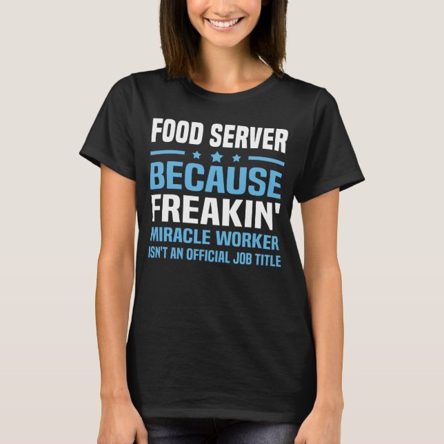 Food Server T Shirt (Framsida)