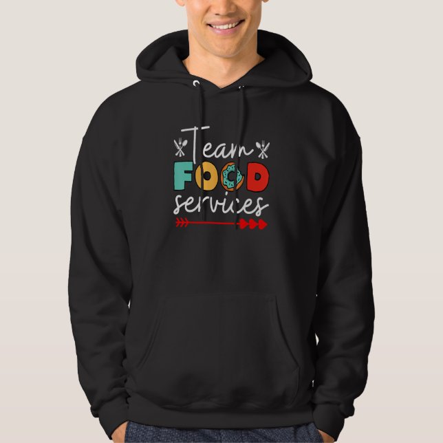 Food Services Team Helper School Admin Squad Cafet Hoodie (Framsida)