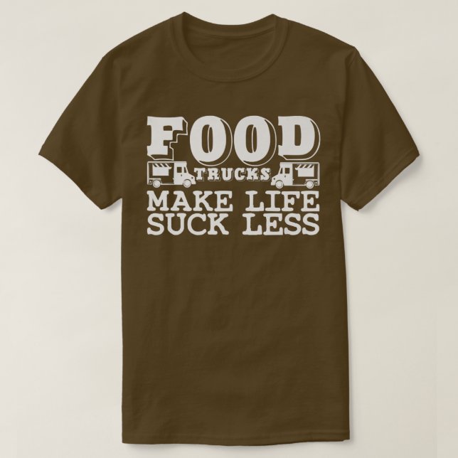 Food Trucker Joke Foodie Booth Cart Street Food Tr T Shirt (Design framsida)