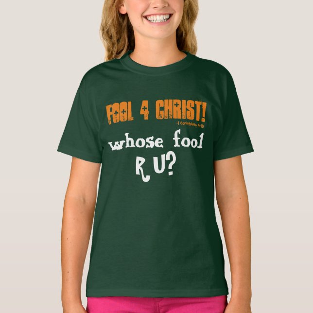 Fool 4 Kristi vars dåre R U T Shirt (Framsida)