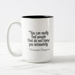 Fool People Narcissists Typography Mugg