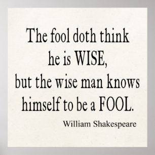 Fool Wise Man känner till Himself Fool Shakespeare Poster