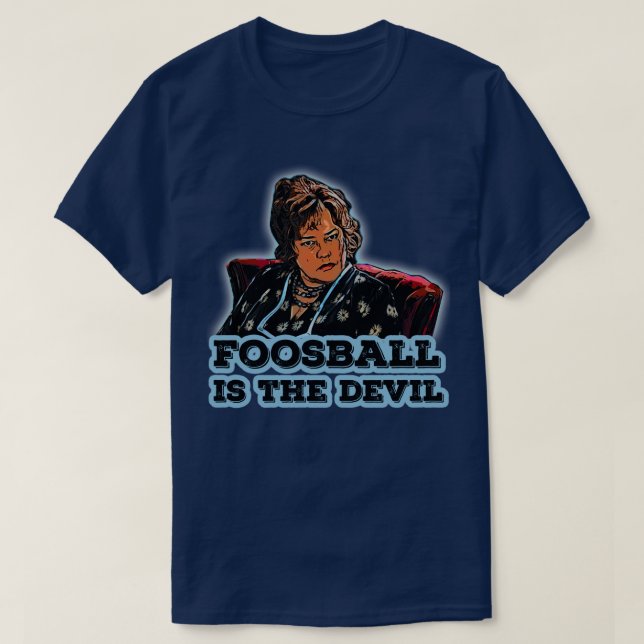Foosball är Djävulen T Shirt (Design framsida)