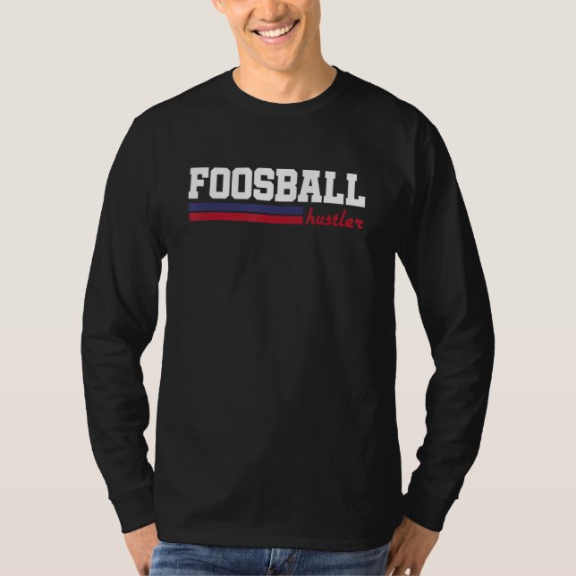 Foosball Hustler - för fotbollen kung och bord T Shirt (Framsida)