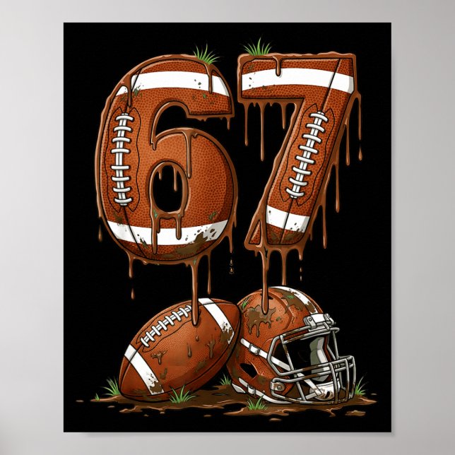 Football 67 Six Seven Meme Funny 6-7 Drip American Poster (Framsidan)