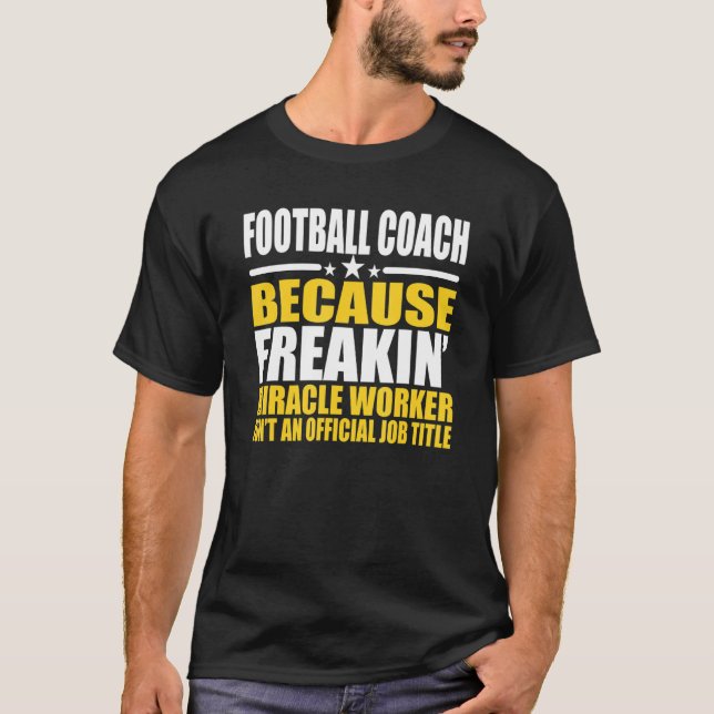 Football Coach  For Coworker T Shirt (Framsida)