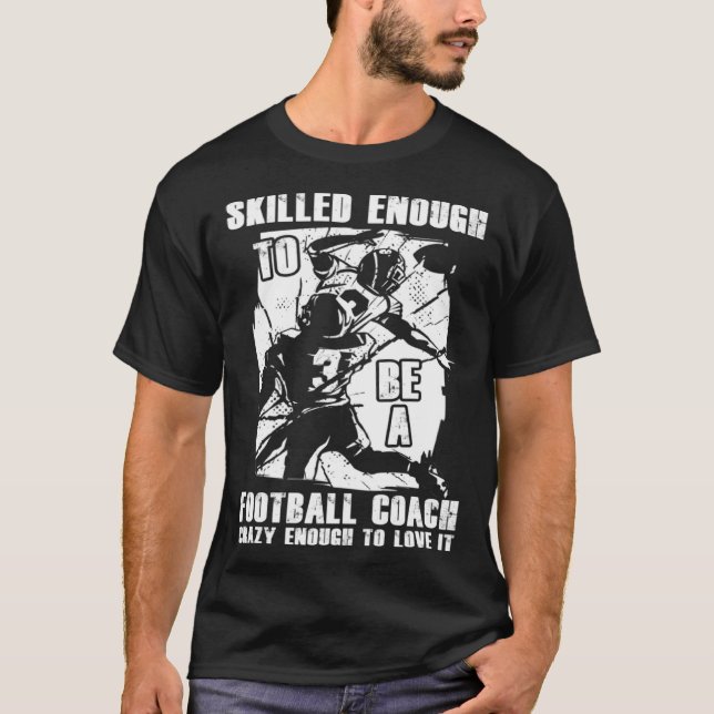 Football Coach Quotes Game Player Training Field T Shirt (Framsida)