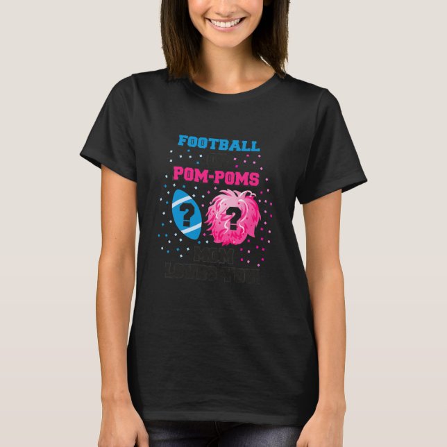 Football eller Pom Poms Gender Reveal Shirt Mamma T Shirt (Framsida)