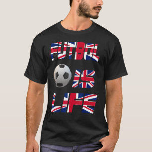 Football English Flagga Futbol is Life Kärlek Socc T Shirt