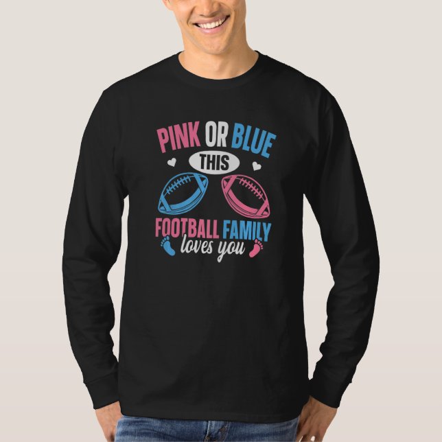 Football Gender Reveal Quote for a Football Loving T Shirt (Framsida)