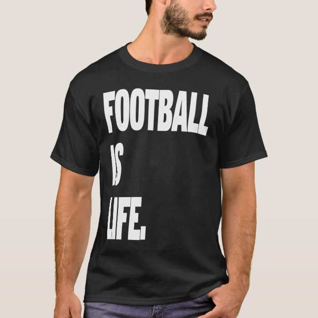 Football is life t shirt (Framsida)