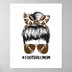 Football Mamma Messy Bun Hair Sunglasses Funny Mam Poster
