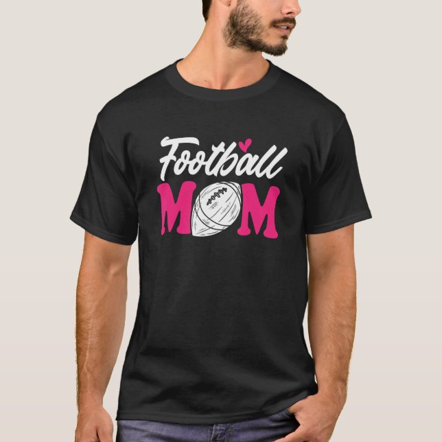 Football Mom Mother of Football Player Football Mo T Shirt (Framsida)