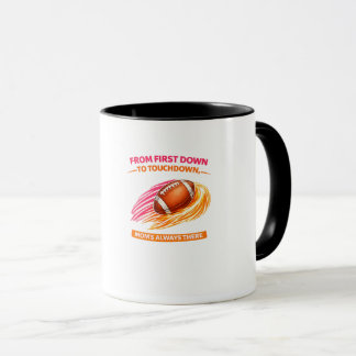 Football Mom Mug – From First Down to Touchdown Mo Mugg