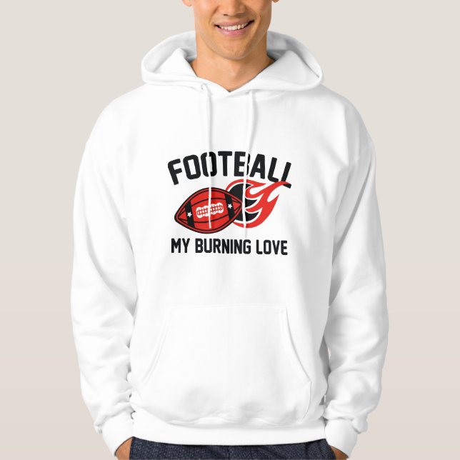 Football My Burning Kärlek Hoodie (Framsida)