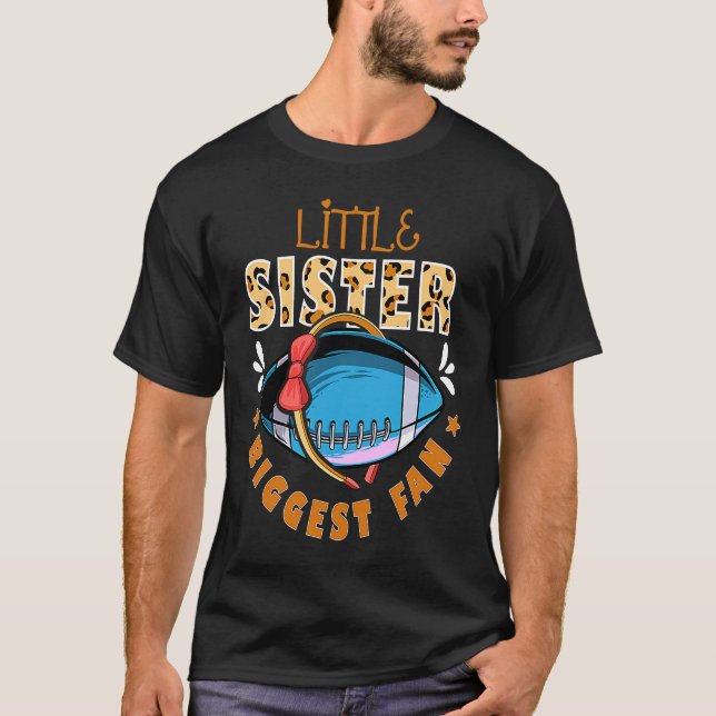 Football Sister eller Little Sister Biggest Fläkt T Shirt (Framsida)