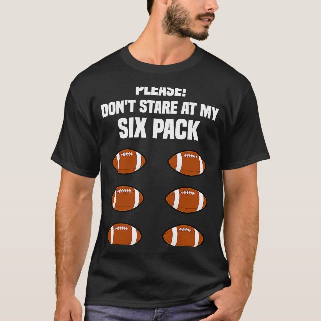 Football    Six Pack Quote Joke Football T Shirt (Framsida)