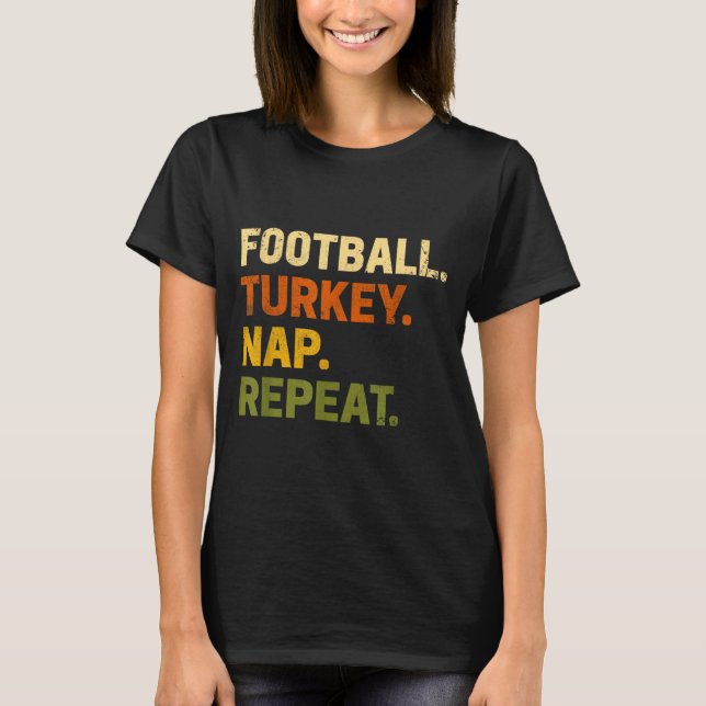 Football Turkey Nap Repeat Thanksgiving Costume Le T Shirt (Framsida)