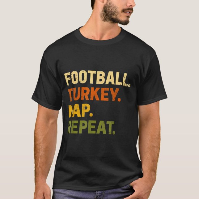 Football Turkey Nap Repeat Thanksgiving Costume Le T Shirt (Framsida)