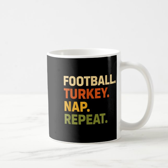Football. Turkey. Nap. Repeat, Thanksgiving Slogan Kaffemugg (Höger)