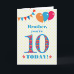 För 10-dagarsbussadaptern Brother Kort<br><div class="desc">Ett färgstarkt födelsedagskort för en 10-årig bror. Det stora antalet 10 fyllda med orange, rött och blått mönster, med ljusblå kontur. Det finns ballonger och buntar överst, i matchande färg och framkåpan hälsning är "Bror, du är 10 i dag!" i ljusröd och blå skrift, på mycket blek gult och vit...</div>