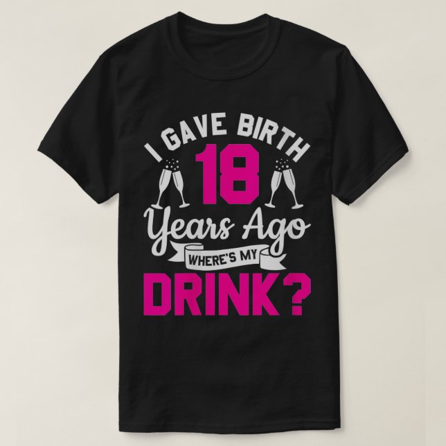 För 18 år sedan födde jag kvinnor när t shirt (Design framsida)