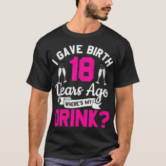 För 18 år sedan födde jag kvinnor när t shirt