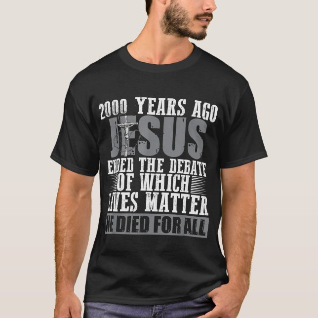 För 2000 år sedan avslutade Jesus debatten - krist T Shirt (Framsida)