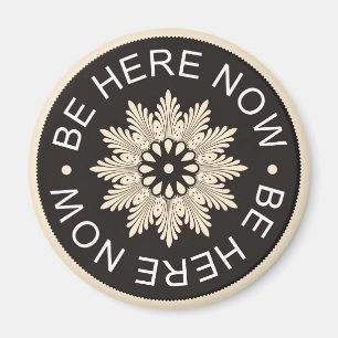 För 3 ordcitationstecken för ~Be Now~Inspiration Magnet