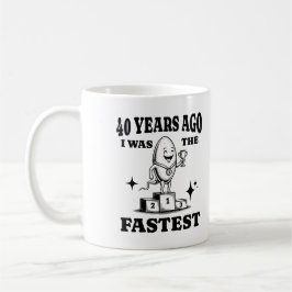 För 40 år sedan var jag den snabbaste fyraårsjubil kaffemugg