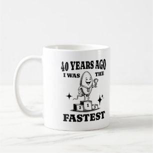 För 40 år sedan var jag den snabbaste fyraårsjubil kaffemugg