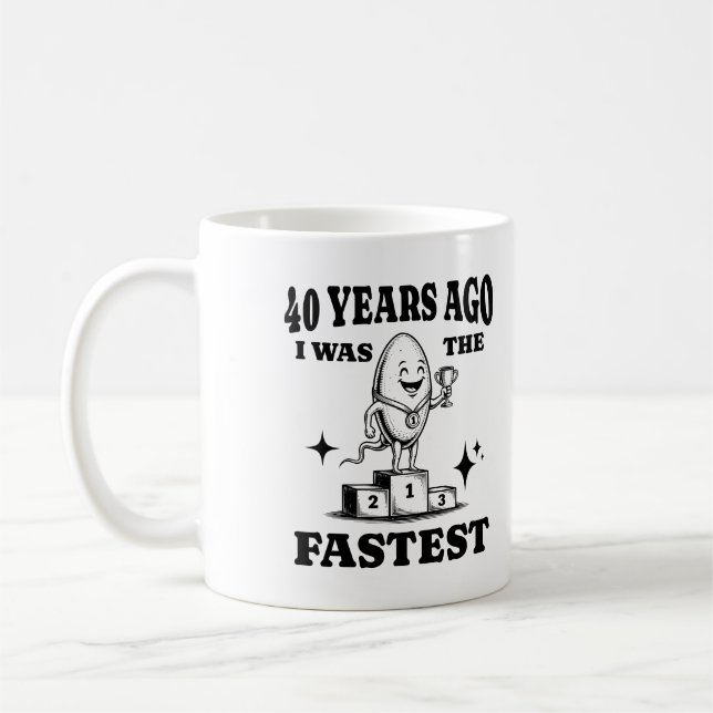 För 40 år sedan var jag den snabbaste fyraårsjubil kaffemugg (Vänster)