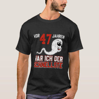 För 47 år sedan var jag den snabbaste födelsedag t shirt