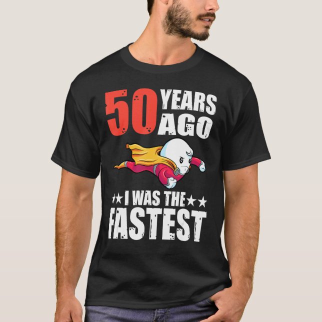 För 50 år sedan var jag den snabbaste 50:e födelse t shirt (Framsida)
