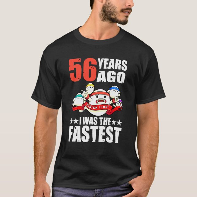 För 56 år sedan var jag den snabbaste 56:e födelse t shirt (Framsida)