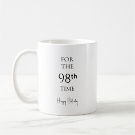 För 98:e gången Grattis på födelsedagen Kaffemugg