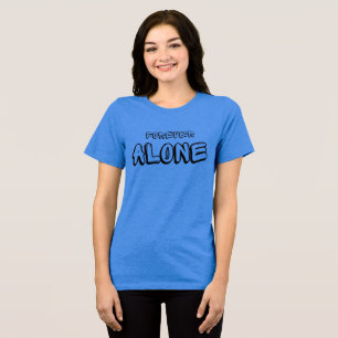 För all Ensam T-Shirt