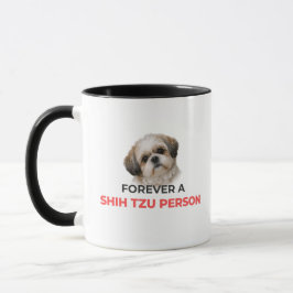 För alltid en Shih Tzu-person, accentkaffekopp Mugg