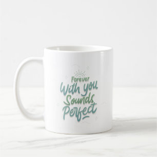 för alltid med dig ljud perfekt kaffemugg